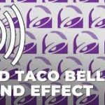 Unlocking the Taco Bell Sound Effect for Fun and Functionality